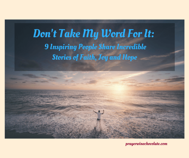 Don't Take My Word For It 9 Inspiring People Share Incredible Stories