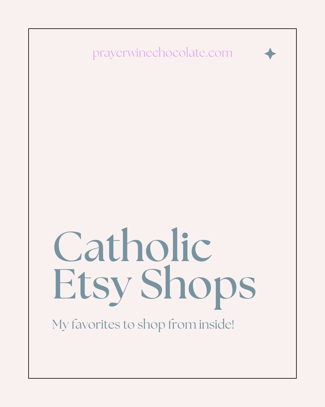 prayerwinechocolate.com Catholic Etsy Shops My favorites to shop from inside