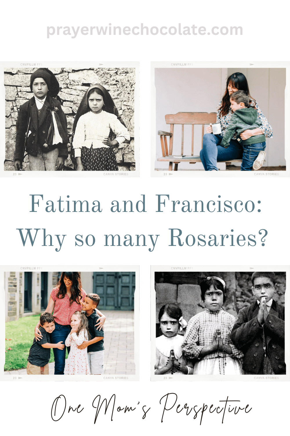 prayerwinechocolate.com Fatima and Francisco: Why so many Rosaries? One Mom's Perspective