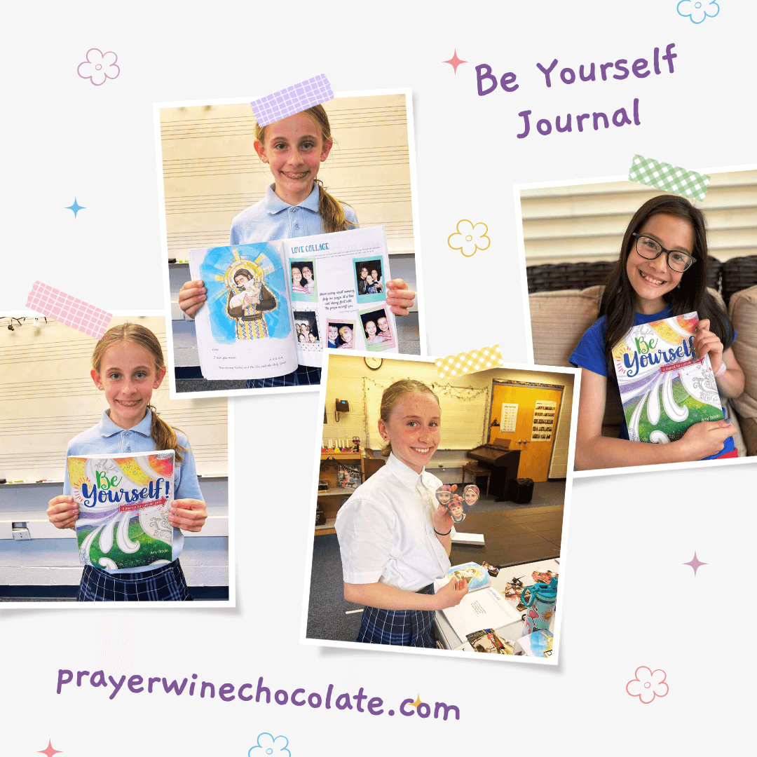 Be Yourself Journal collage of girls holding their journals prayerwinechocolate.com